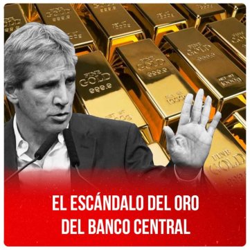 El escándalo del oro del Banco Central