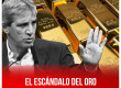 El escándalo del oro del Banco Central