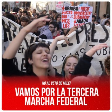 No al veto de Milei / Vamos por la Tercera Marcha Federal