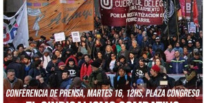Conferencia de prensa, martes 16, 12hs, Plaza Congreso / El Sindicalismo Combativo marcha el 18 con la CGT y las CTA contra la reforma laboral