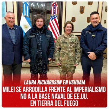 Laura Richardson en Ushuaia / Milei se arrodilla frente al imperialismo - No a la base naval de EE.UU. en Tierra del Fuego