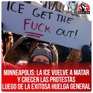 Minneapolis: La ICE vuelve a matar y crecen las protestas luego de la exitosa huelga general