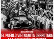 Hace setenta años / El pueblo vietnamita derrotaba a la ocupación francesa