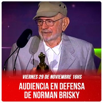 29 de noviembre a las 16 / Audiencia en defensa de Norman Brisky