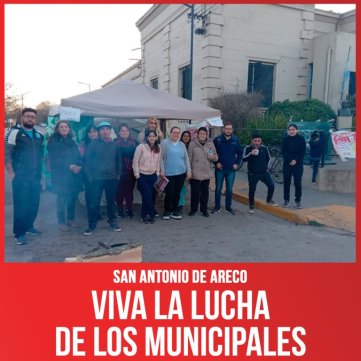 San Antonio de Areco / Viva la lucha de los municipales