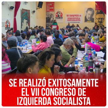 Se realizó exitosamente el VII Congreso de Izquierda Socialista