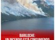 Bariloche: Un incendio está consumiendo el paraíso