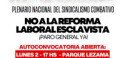 Lunes 2 de febrero, 17hs, Parque Lezama / El Plenario del Sindicalismo Combativo prepara una gran marcha contra la reforma laboral esclavista