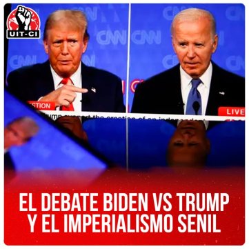 El debate Biden vs Trump y el imperialismo senil