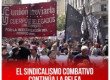 El sindicalismo combativo continúa la pelea en contra de la reforma laboral