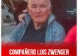 Compañero Luis Zwenger. Hasta el socialismo siempre