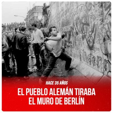 Hace 35 años / El pueblo alemán tiraba el Muro de Berlín