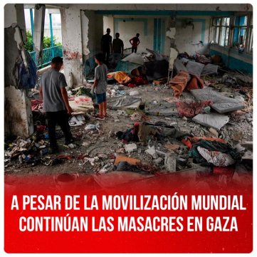 A pesar de la movilización mundial continúan las masacres en Gaza