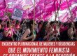 Encuentro Plurinacional de Mujeres y Disidencias / Que el movimiento feminista se organice frente a la reacción patriarcal y el ajuste en curso