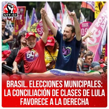 Brasil. Elecciones municipales: La conciliación de clases de Lula favorece a la derecha