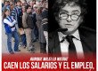 Aunque Milei lo niegue / Caen los salarios y el empleo, en el marco de la estanflación
