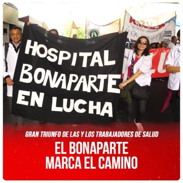 Gran triunfo de las y los trabajadores de salud / El Bonaparte marca el camino