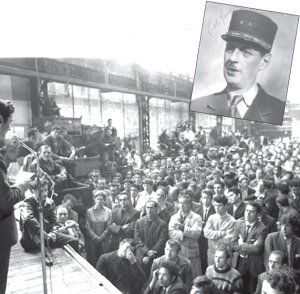 Asamblea en Citroen el 24 de mayo. Arriba: El general De Gaulle en su juventud